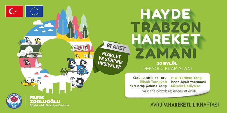 Büyükşehir ‘Hayde Trabzon Hareket Zamanı’ Etkinliğinde Kapanacak Yolları Açıkladı